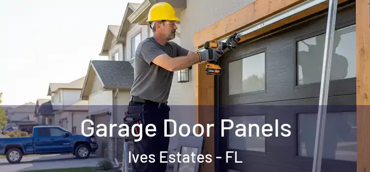  Garage Door Panels Ives Estates - FL